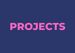 Projects